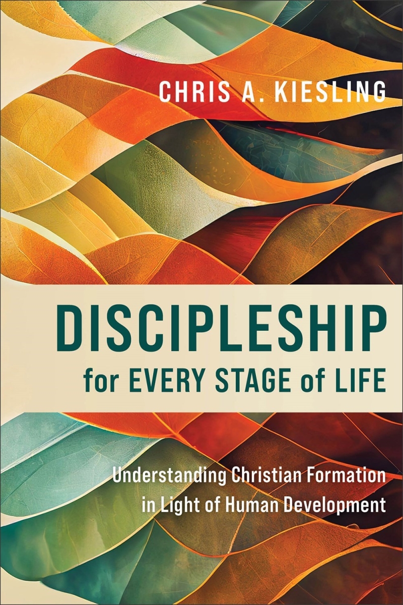 Baker Publishing Group 299720 Discipleship for Every Stage of Life Book