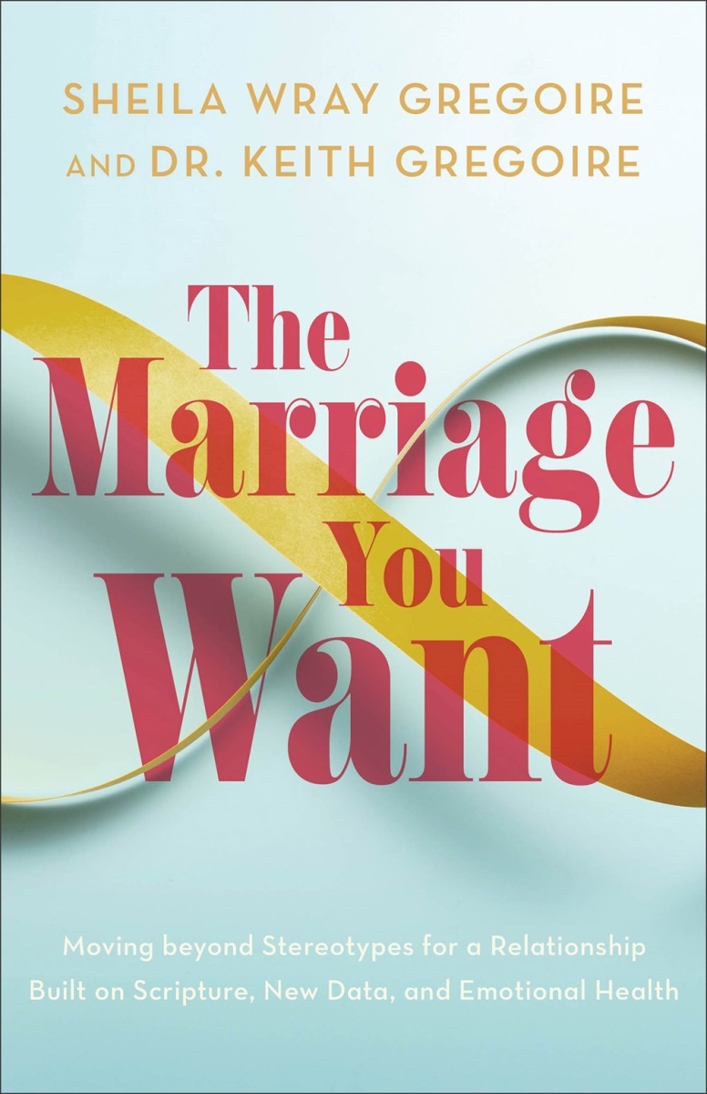 Baker Publishing Group 342743 The Marriage You Want Book