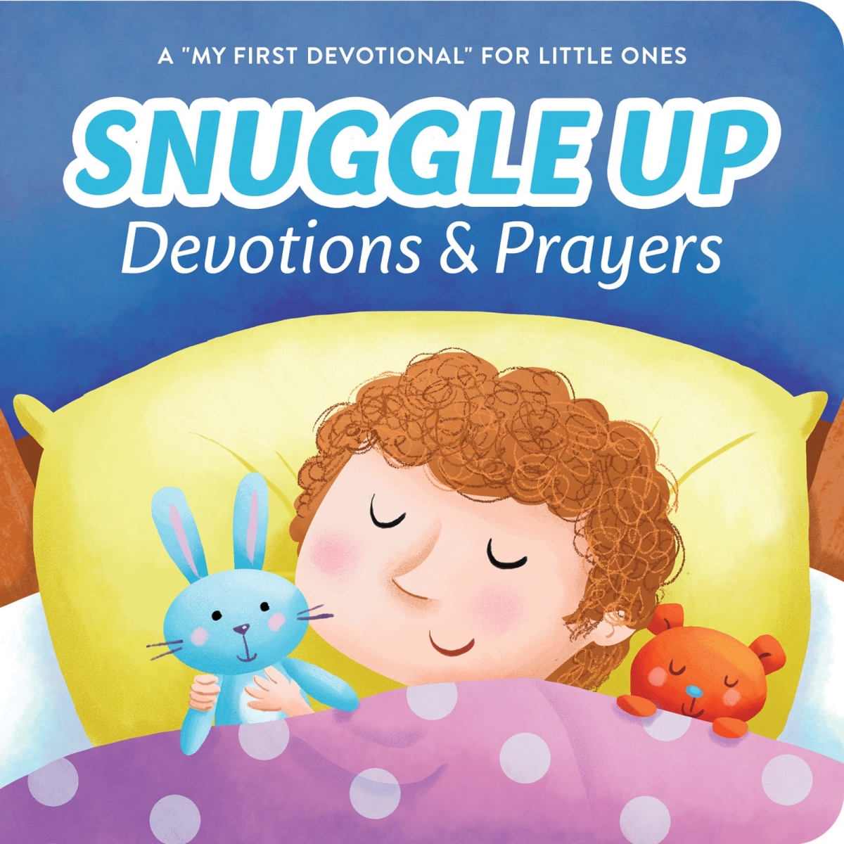 Barbour Publishing 224958 Snuggle Up Devotions & Prayers Book
