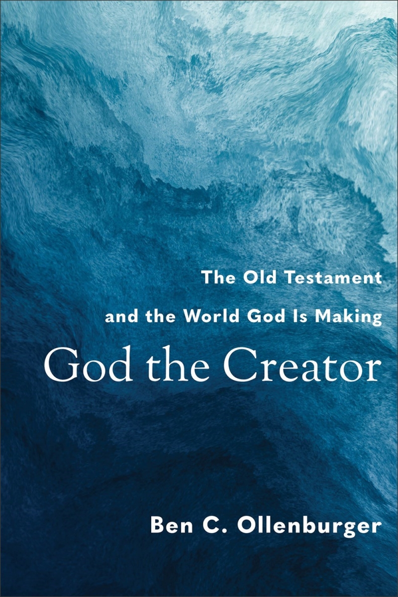 Baker Publishing Group 233310 God The Creator Book