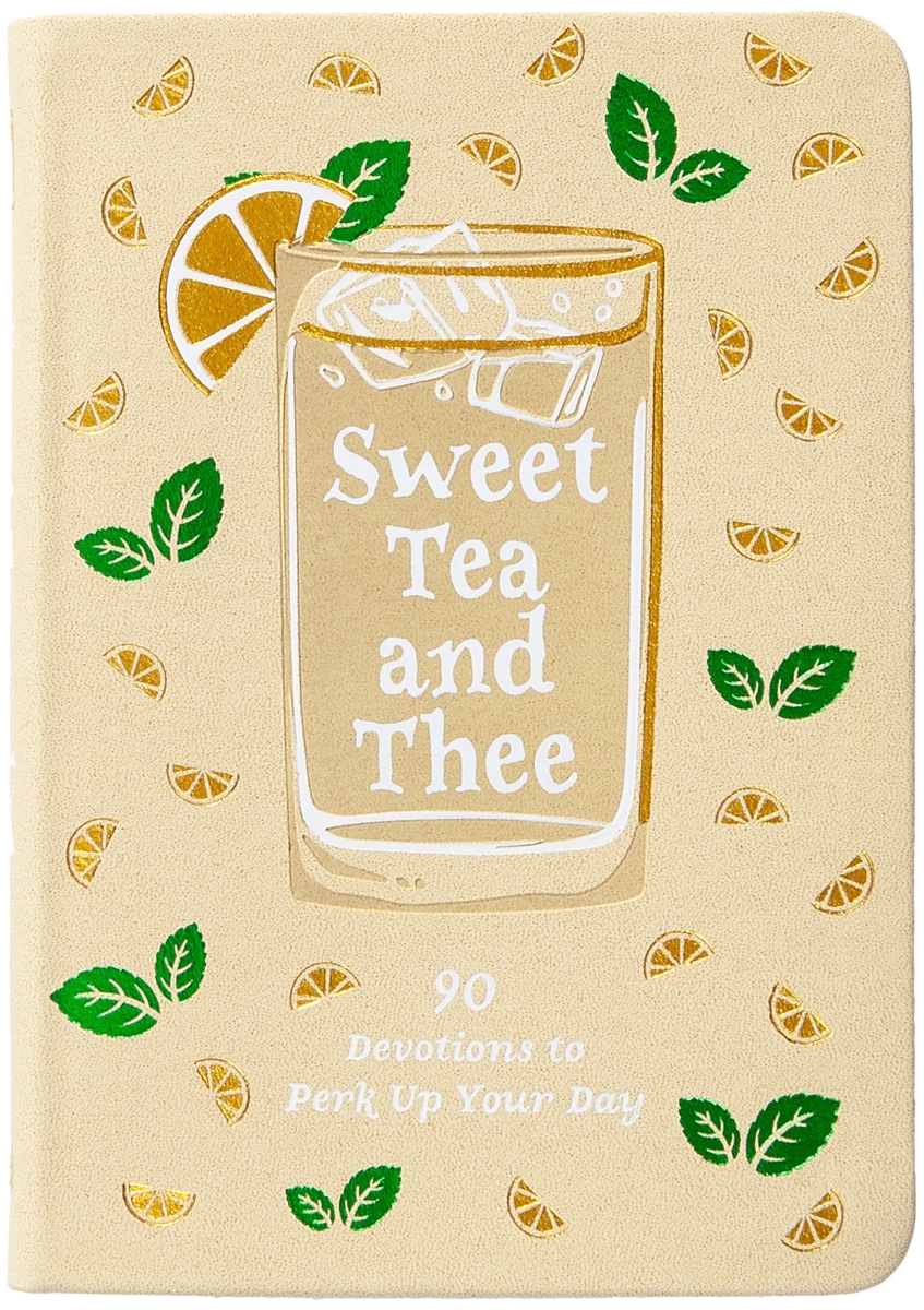Broadstreet Publishing Group 342330 Sweet Tea & Thee Book