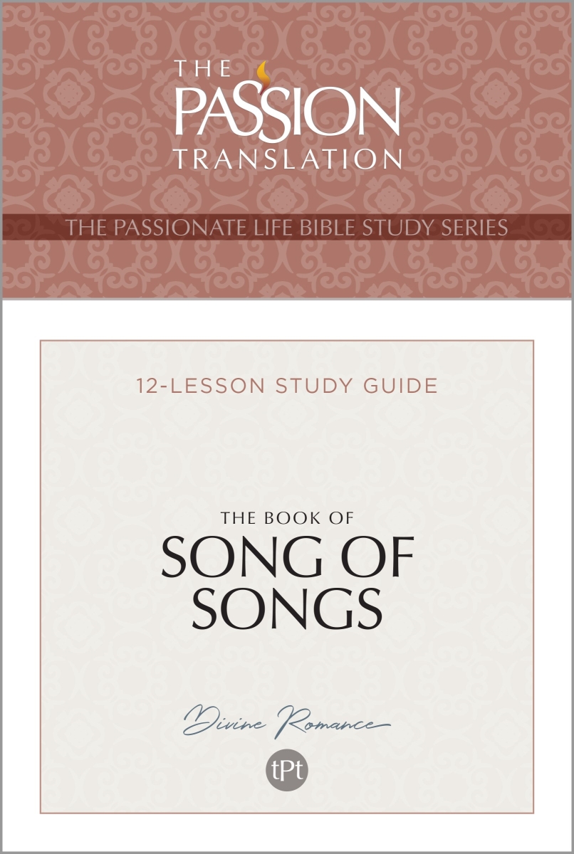 Broadstreet Publishing Group 352094 The Book of Song of Songs - The Passionate Life Bible Study Series