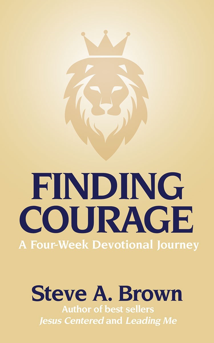 47231X Finding Courage - A Four - Week Devotional Journey Book