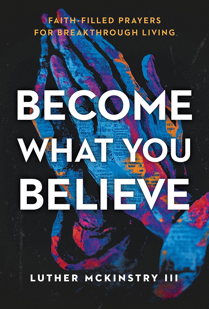 671112 Become What You Believe Book