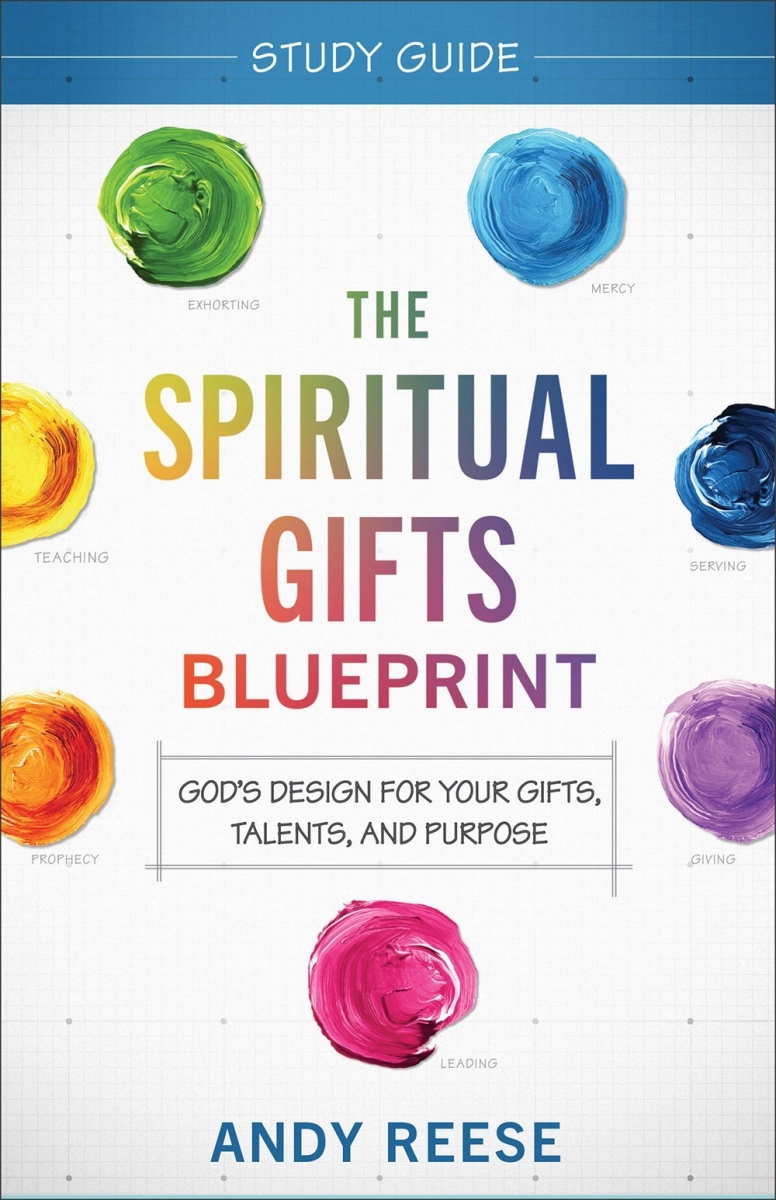 Baker Publishing Group 299803 The Spiritual Gifts Blueprint Study Guide