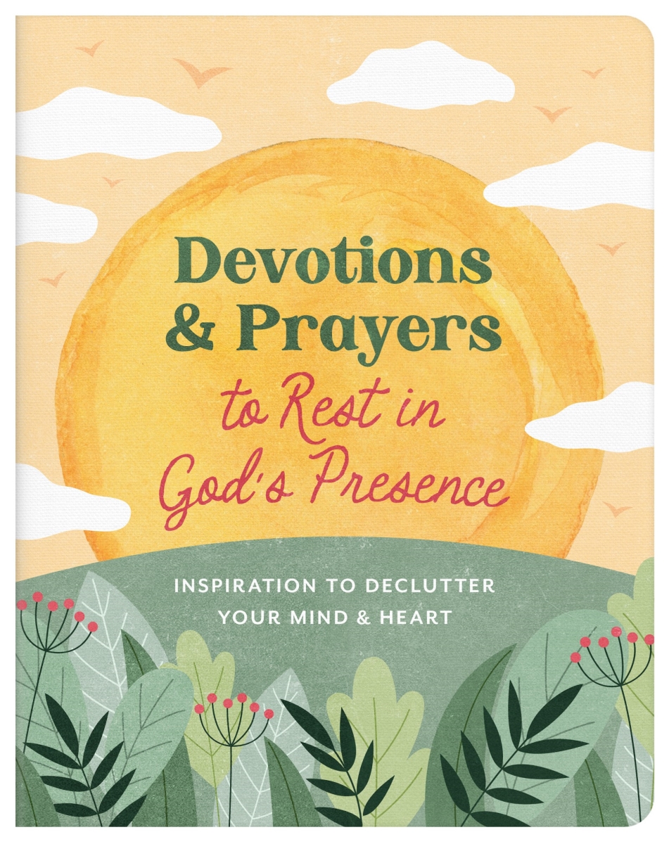Barbour Publishing 348352 Devotions & Prayers to Rest in Gods Presence Book