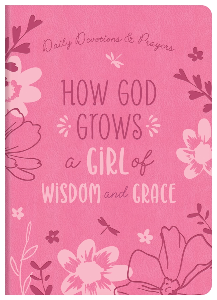 Barbour Publishing 349579 How God Grows A Girl of Wisdom & Grace Book