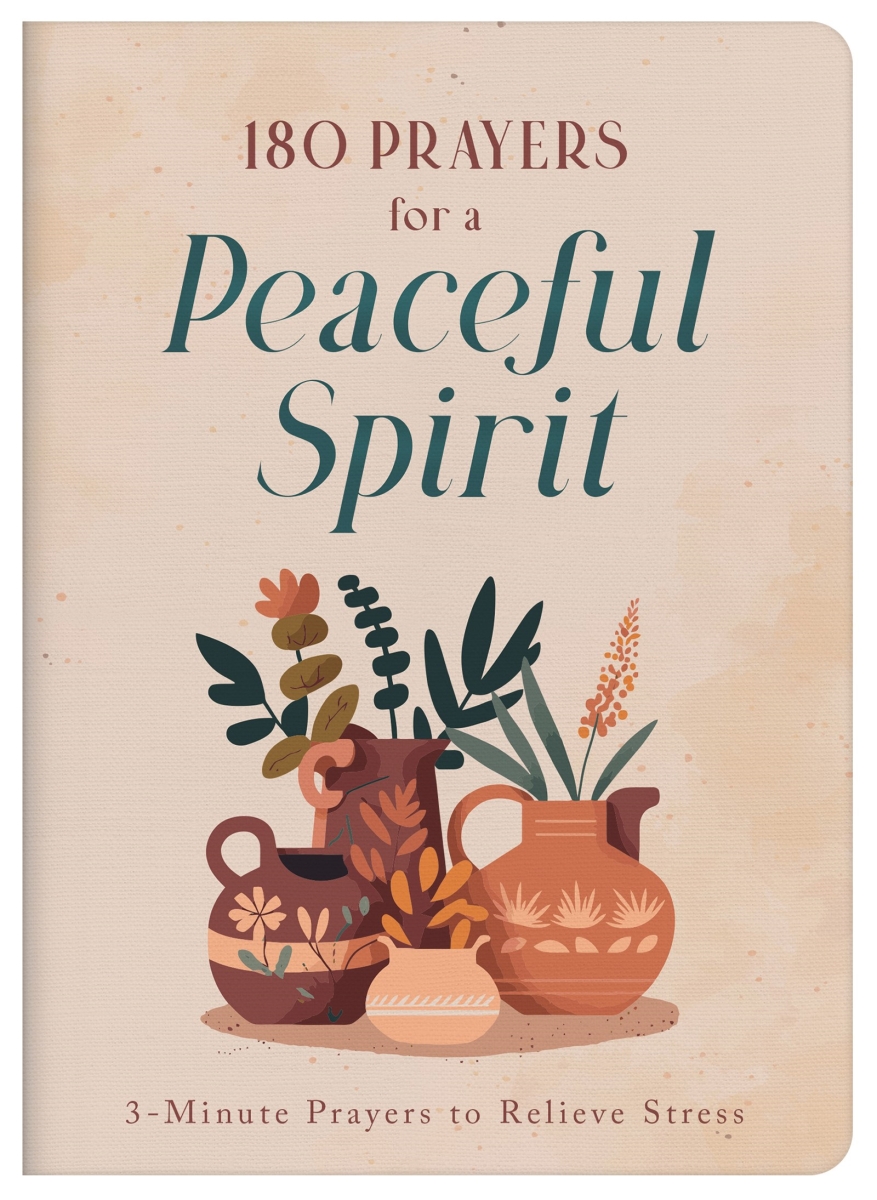 Barbour Publishing 381131 180 Prayers for A Peaceful Spirit - 3-Minute Devotions Book
