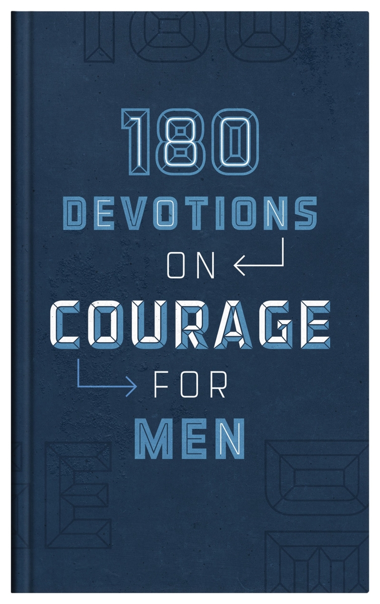 Barbour Publishing 388010 180 Devotions On Courage for Men Book