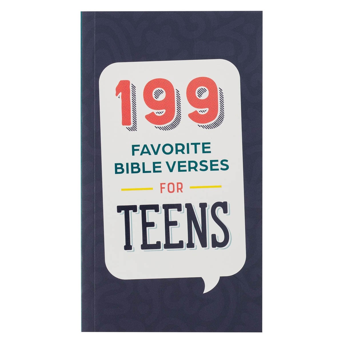 304794 199 Favorite Bible Verses for Teens