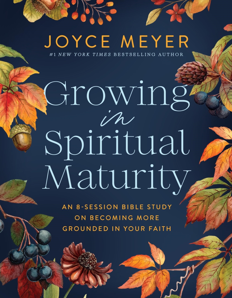 463507 Growing in Spiritual Maturity Joyce Meyer Bible Studies Book - Jan 2026