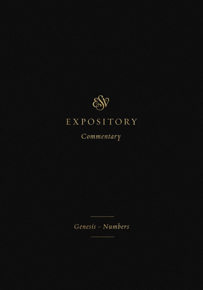 361543 Genesis - Numbers - ESV Expository Commentary Book
