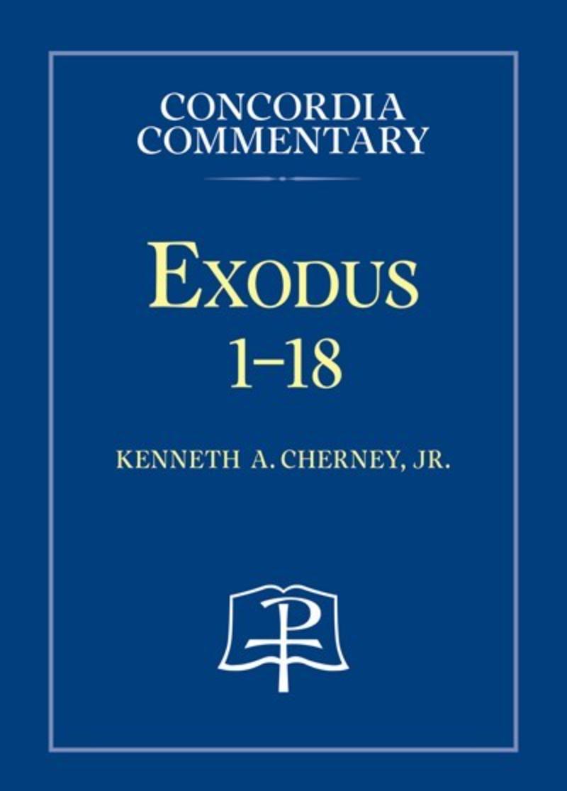 558324 Exodus 1-18 - Concordia Commentary Book