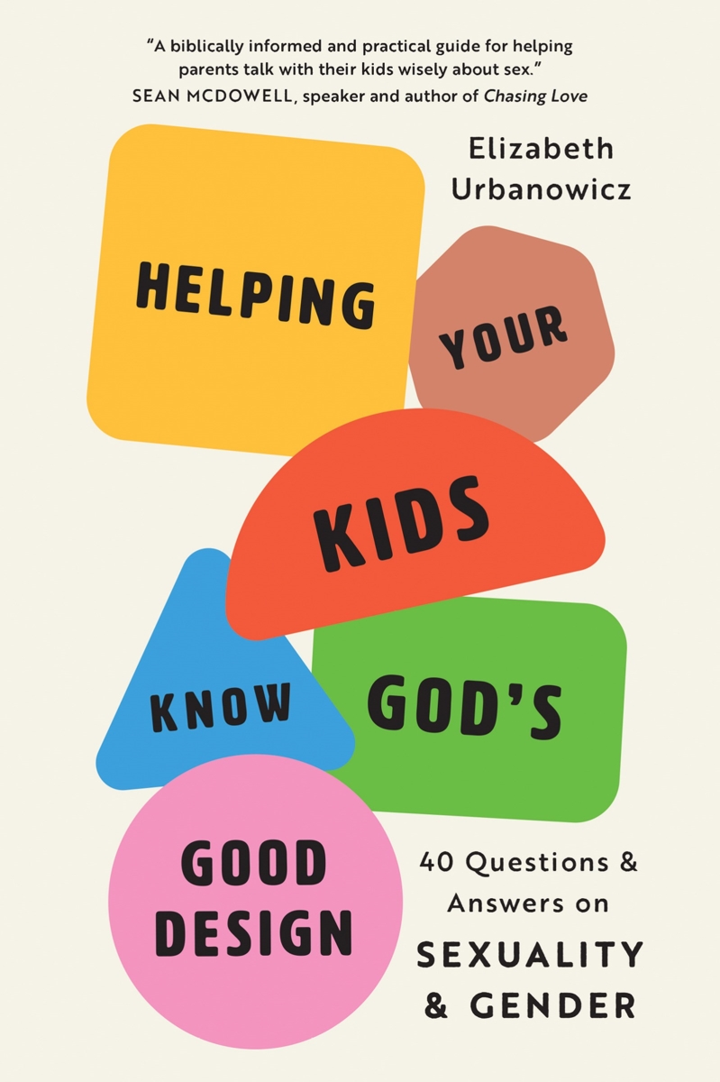 452326 Helping Your Kids Know Gods Good Design Book