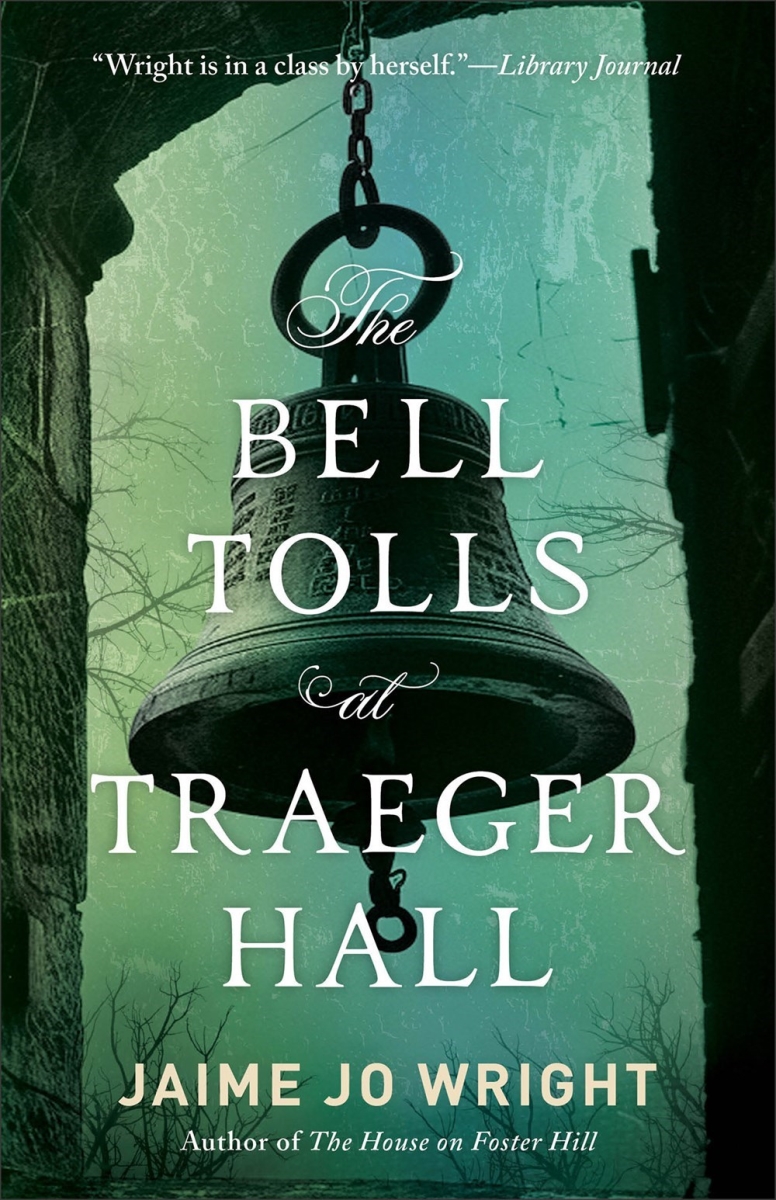 Baker Publishing Group 480065 The Bell Tolls At Traeger Hall Book
