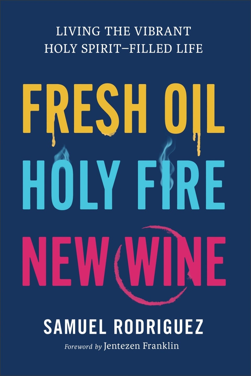 Baker Publishing Group 359998 Fresh Oil Holy Fire Wine Book