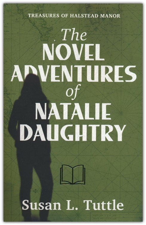 356176 The Novel Adventure of Natalie Daughtry - Treasures of Halstead Manor No.2 Book