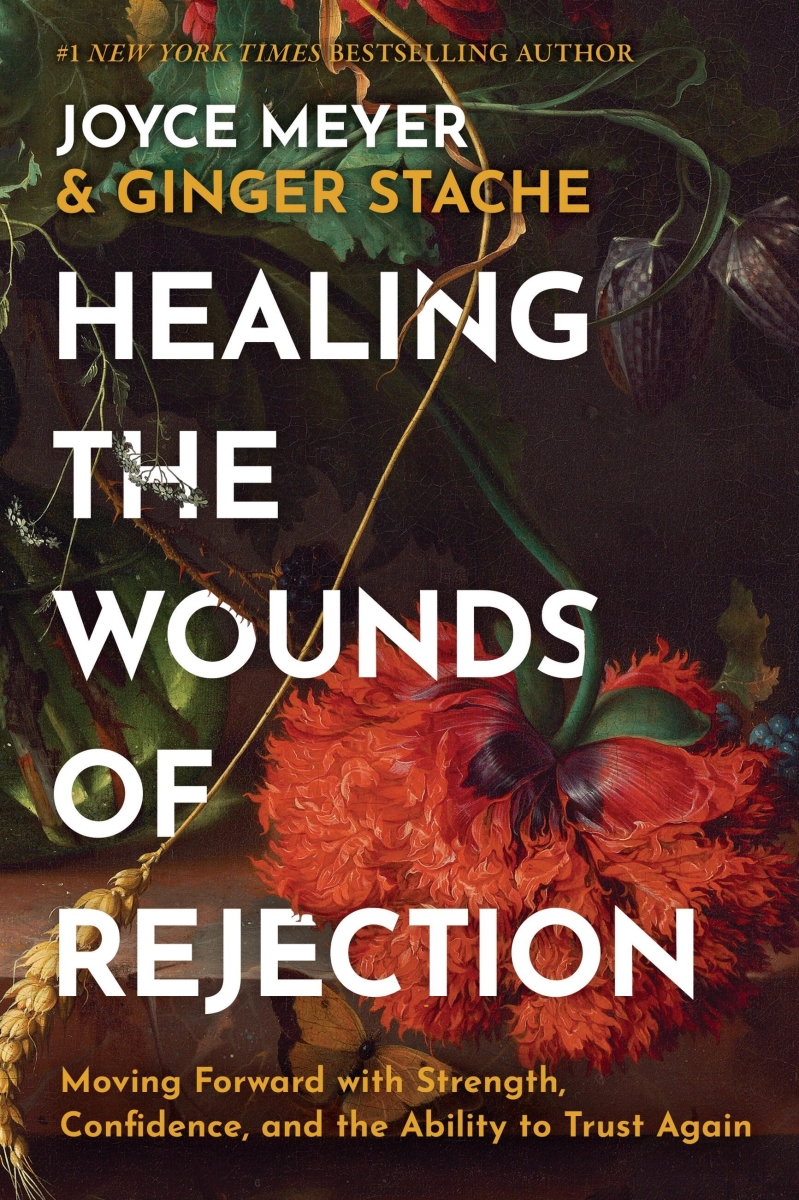 463508 Healing The Wounds of Rejection Book