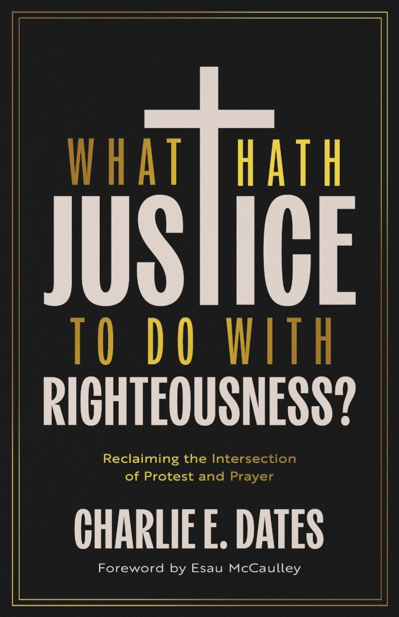 670260 What Hath Justice to Do with Righteousness Book