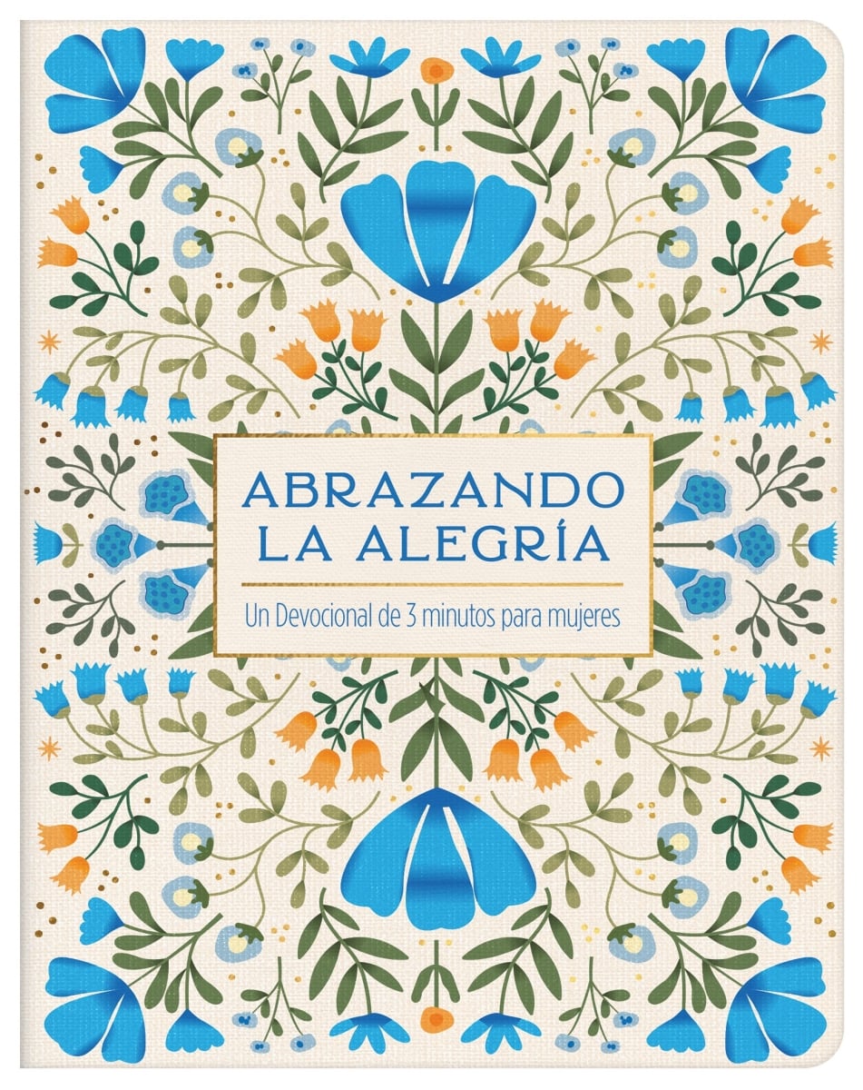 Barbour Publishing 473904 Abrazando La Alegria Embracing Joy Devotional Book