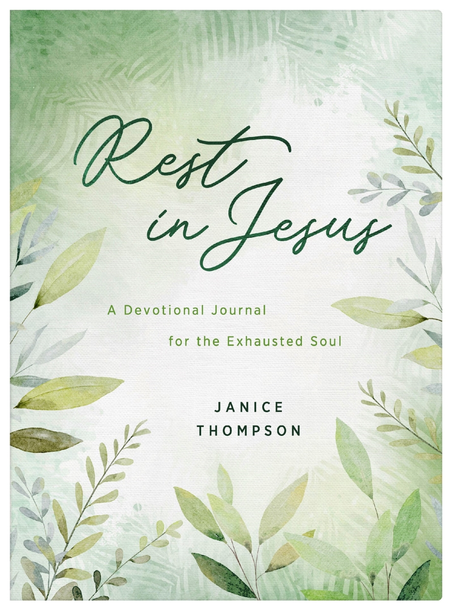 Barbour Publishing 369293 Rest in Jesus - A Devotional Journal for The Exhausted Soul