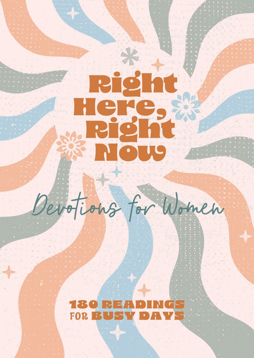 Barbour Publishing 377713 Right Here Right Now Devotions Book for Women