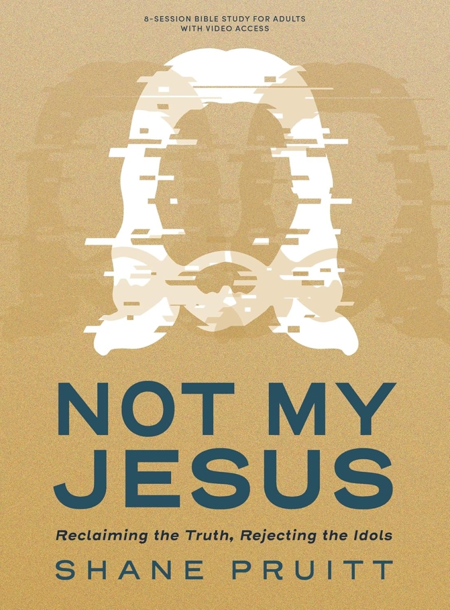 368340 Not My Jesus - Bible Study Book with Video Access
