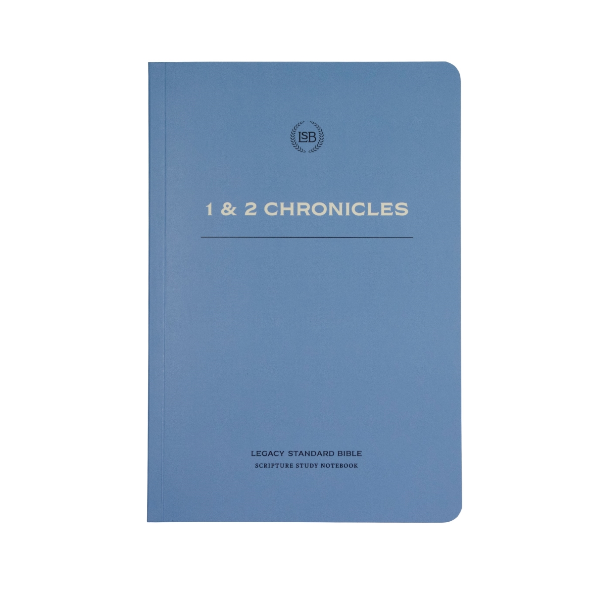 Steadfast Bibles 292417 LSB Legacy Standard Bible Scripture Study Notebook - 1 & 2 Chronicles - Softcover