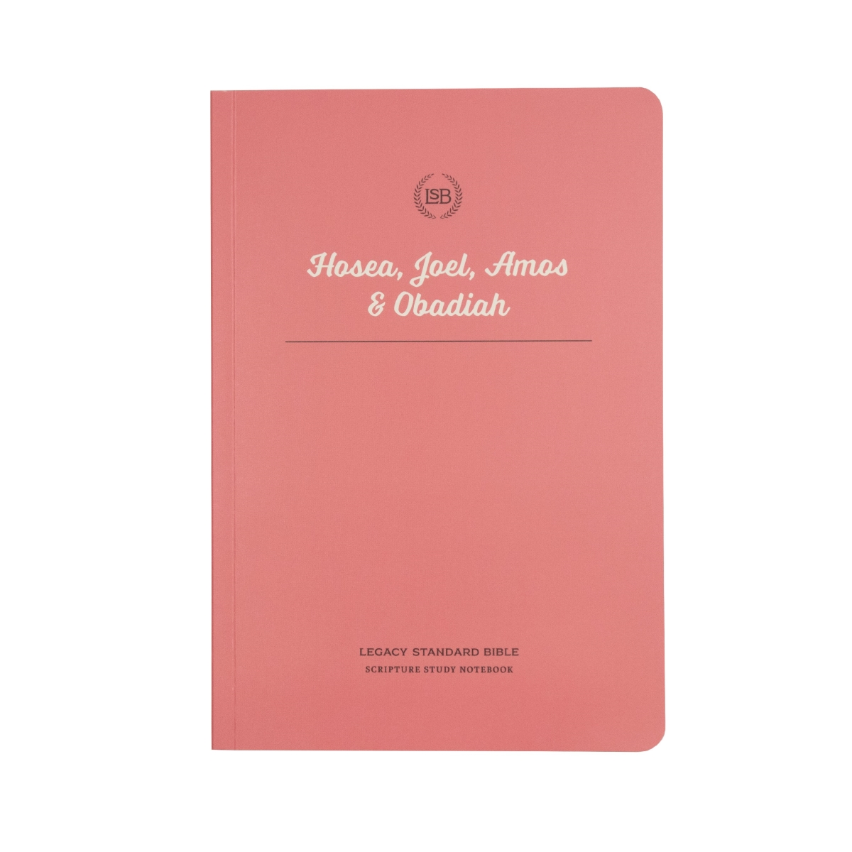 Steadfast Bibles 292430 LSB Legacy Standard Bible Scripture Study Notebook - Hosea Joel Amos & Obadiah - Softcover