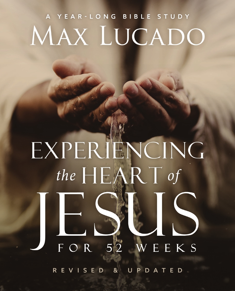 36476X Experiencing the Heart of Jesus for 52 Weeks Revised & Updated Book
