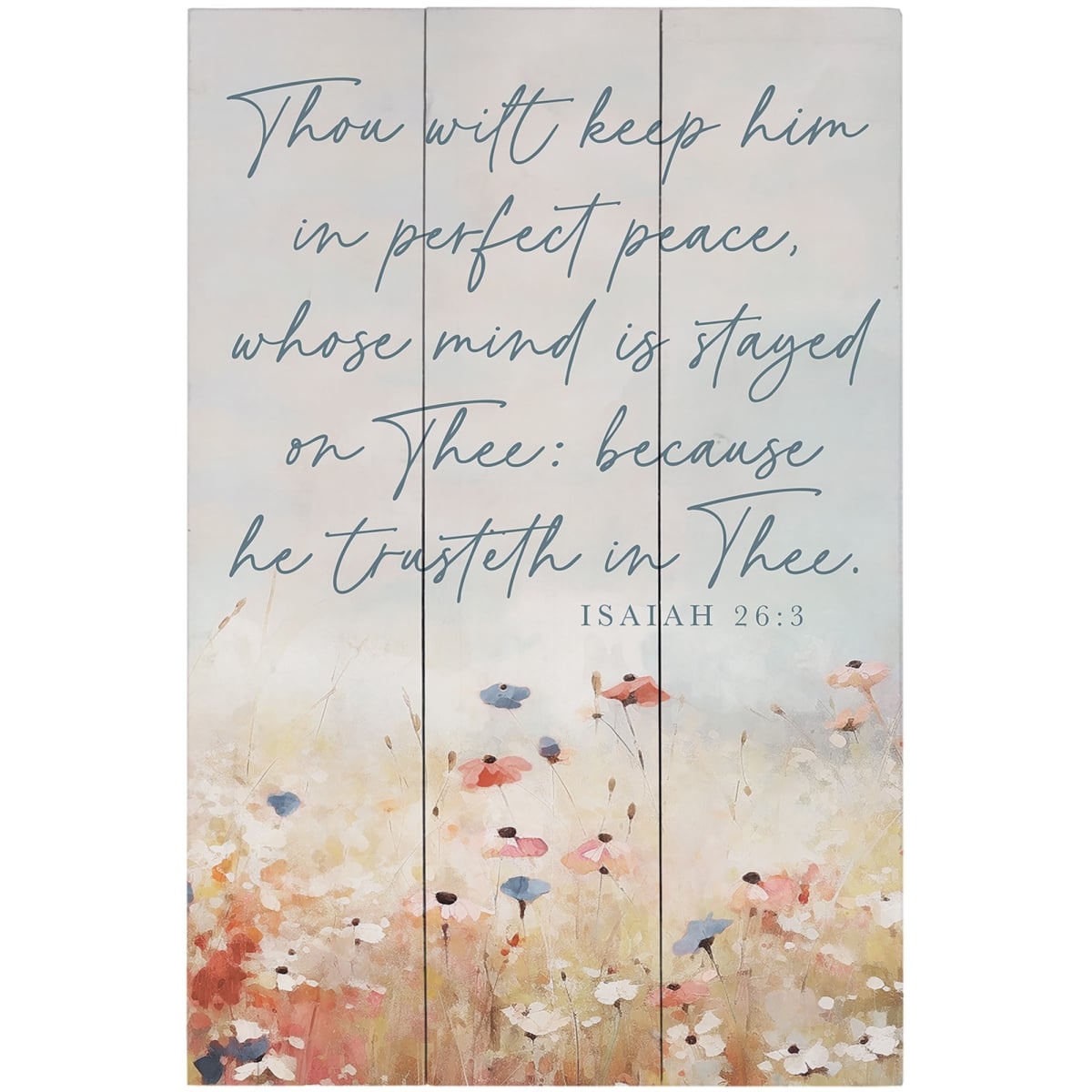 463086 10.75 x 16 in. Rustic Pallet Isaiah 26-3 Flowers Wall Decor