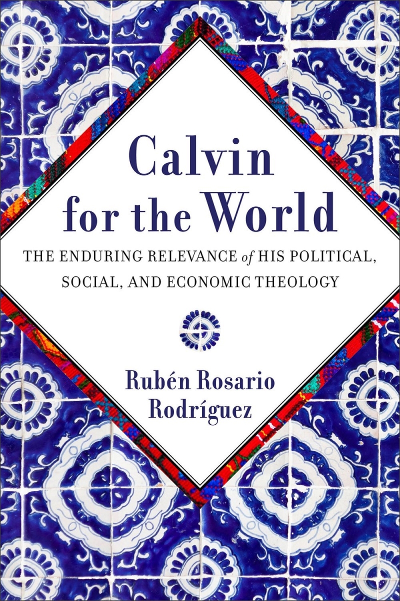 Baker Publishing Group 387907 Calvin for The World Book