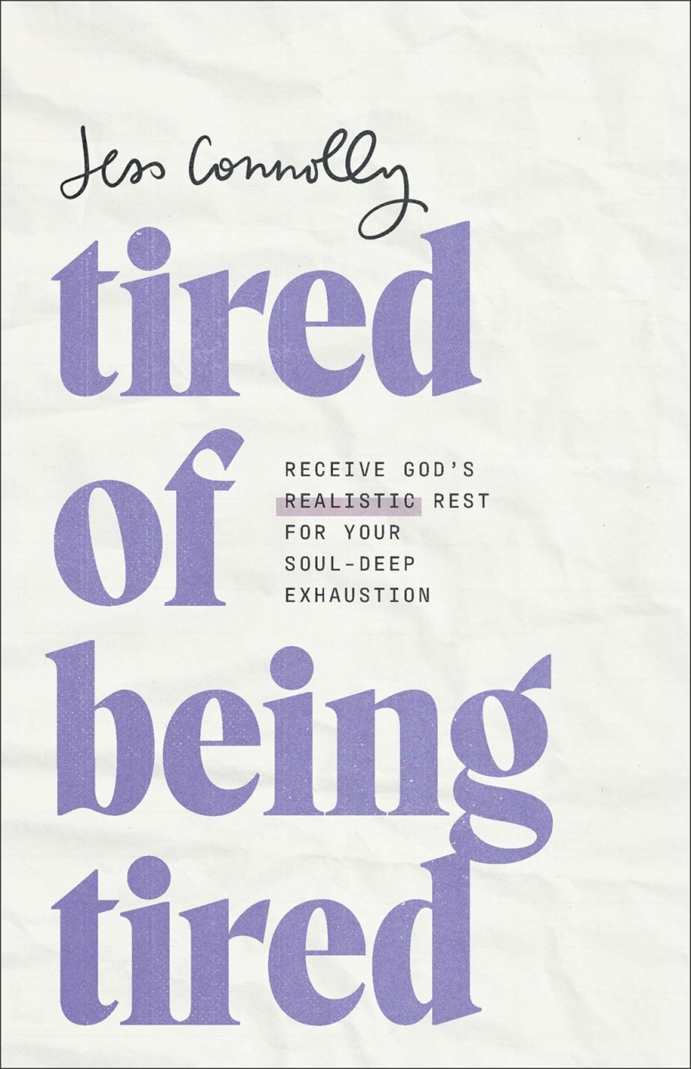Baker Publishing Group 34689X Tired of Being Tired Book