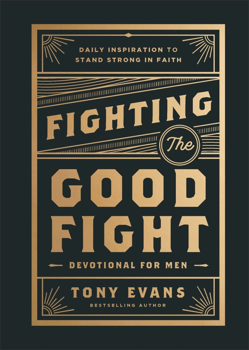 Baker Publishing Group 480027 Fighting The Good Fight Devotional for Men Book