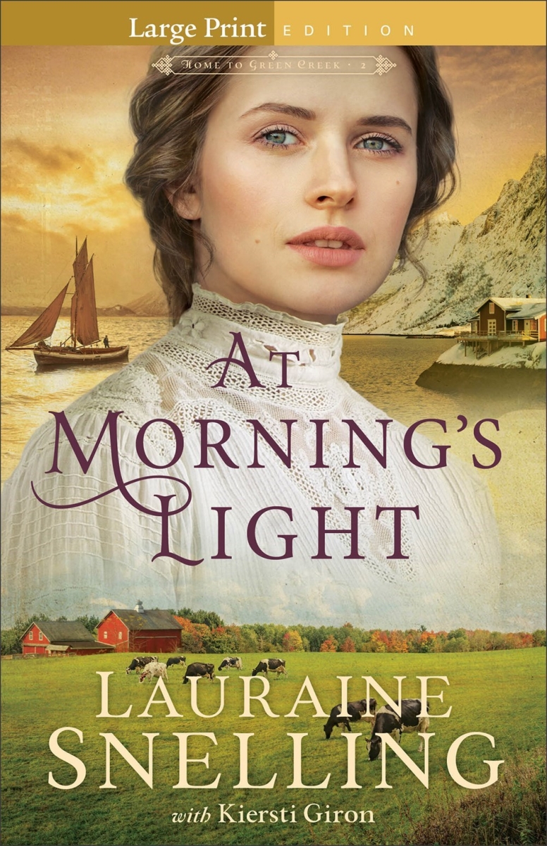 Baker Publishing Group 480014 At Mornings Light Large Print - Home to Green Creek No.2 Book