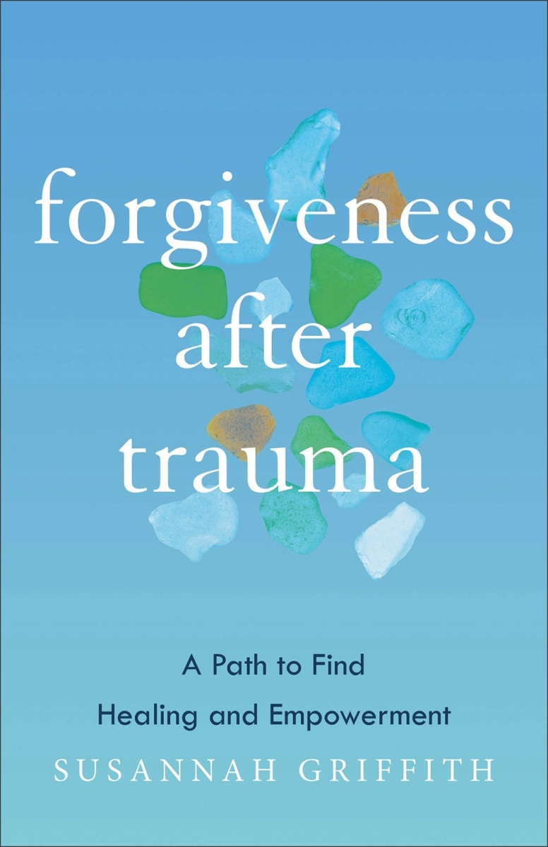 Baker Publishing Group 34628X Forgiveness After Trauma Book