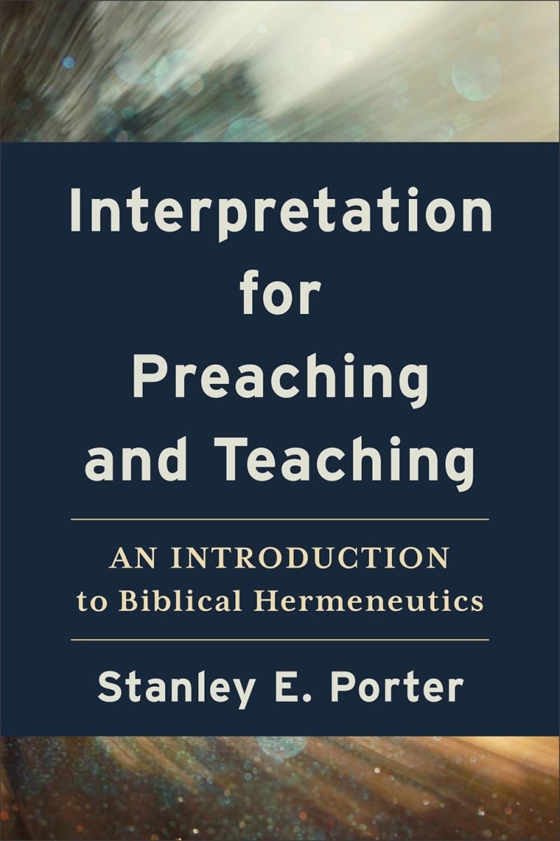 Baker Publishing Group 311659 Interpretation for Preaching & Teaching Book