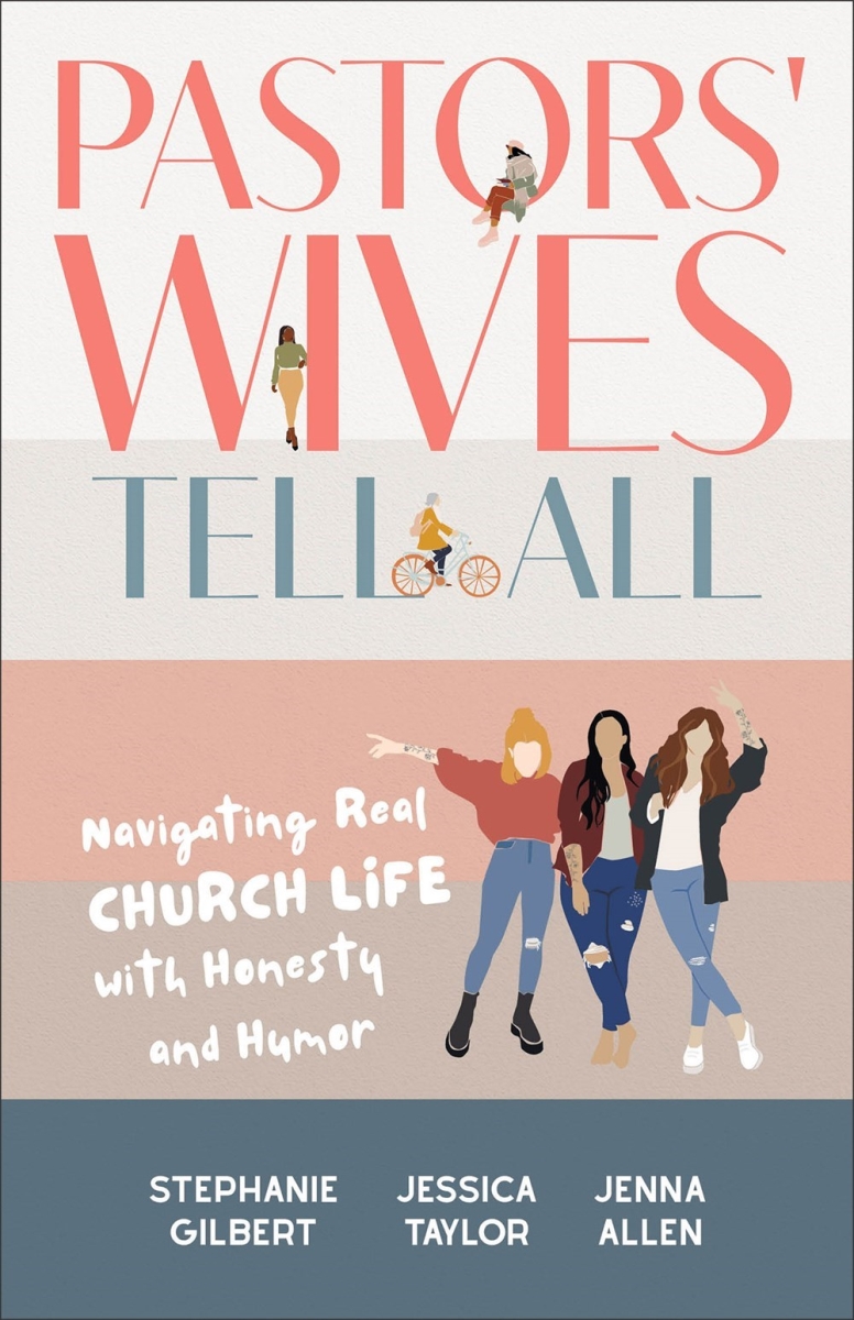 Baker Publishing Group 34645X Pastors Wives Tell All Book