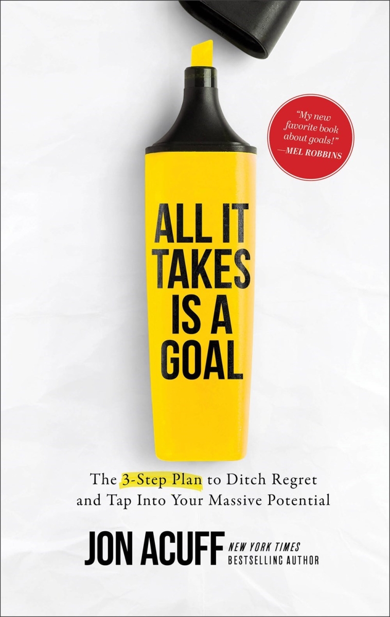 Baker Publishing Group 299708 All It Takes Is A Goal Book