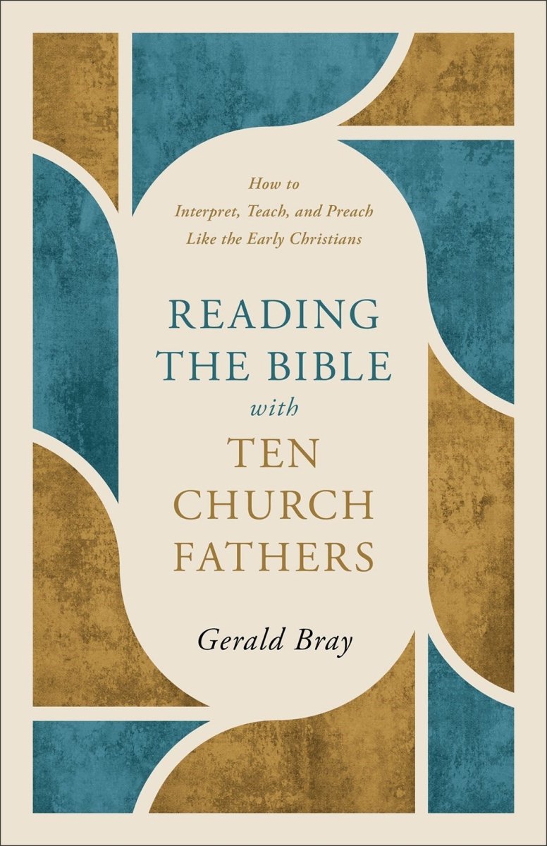 Baker Publishing Group 567647 Reading The Bible with Ten Church Fathers