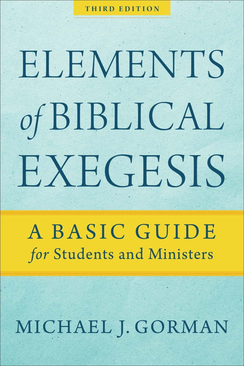 252913 Elements Of Biblical Exegesis - Third Edition