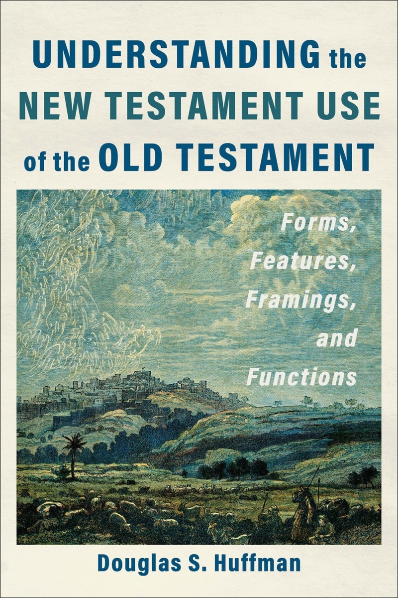 Baker Publishing Group 387990 Understanding The Testament Use of The Old Testament Book