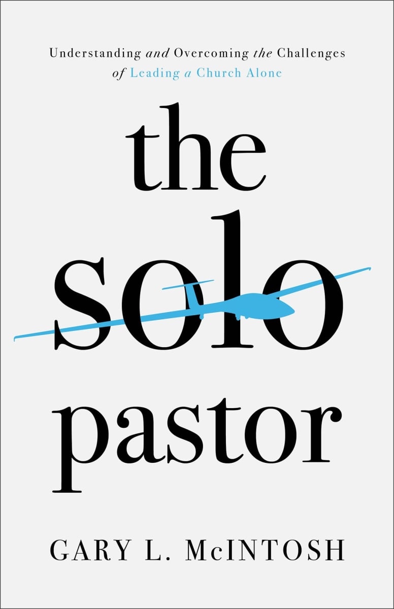 Baker Publishing Group 233337 The Solo Pastor Book
