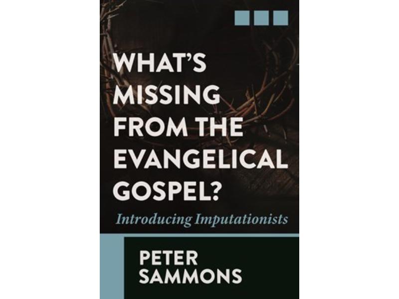 75373X Whats Missing from the Evangelical Gospel Book