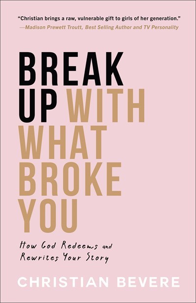 311633 Break Up with What Broke You Book