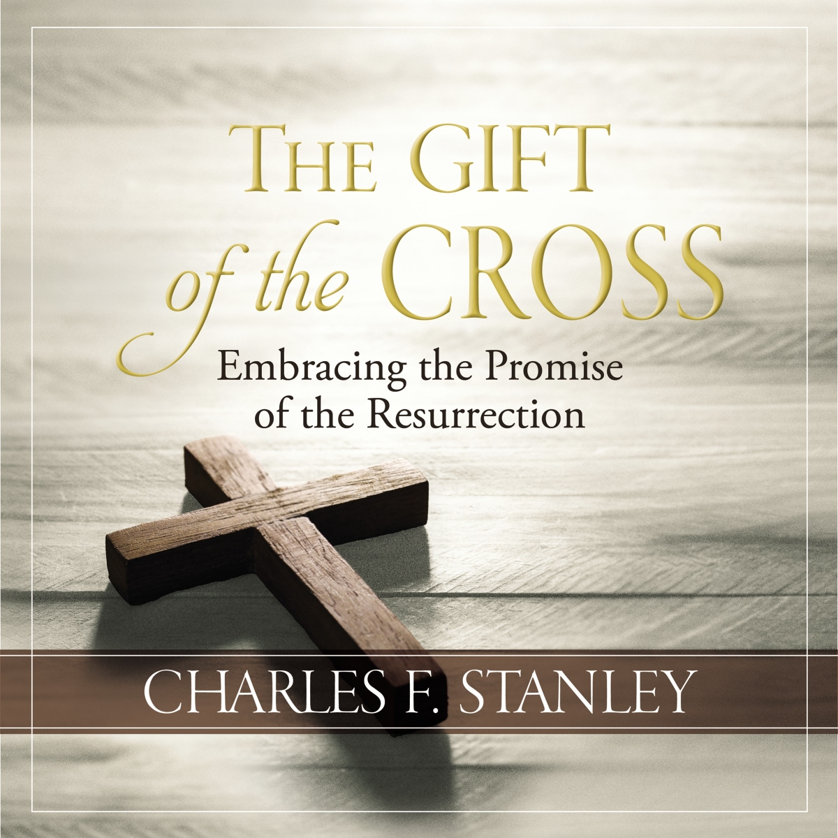 Nelson & Nelson Books 257262 The Gift of The Cross Book