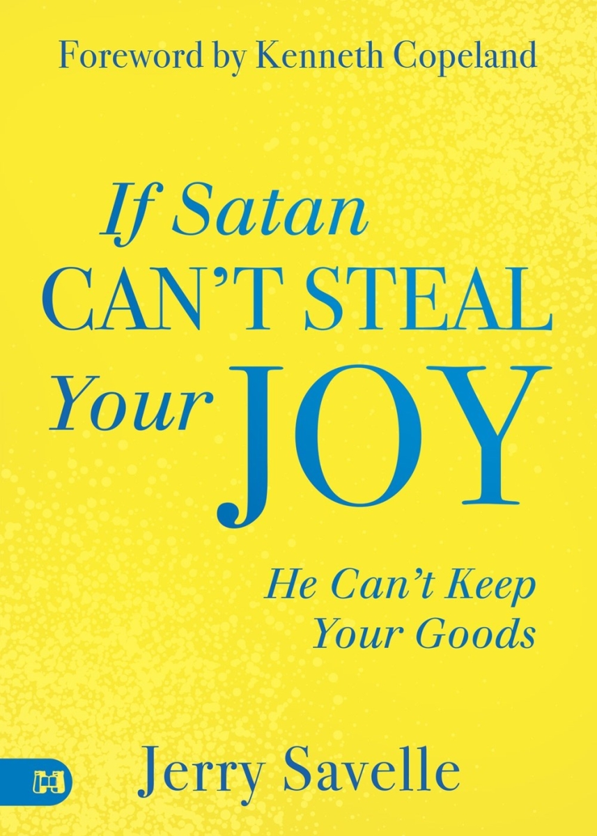 366897 If Satan Cant Steal Your Joy, He Can Keep Your Goods Book