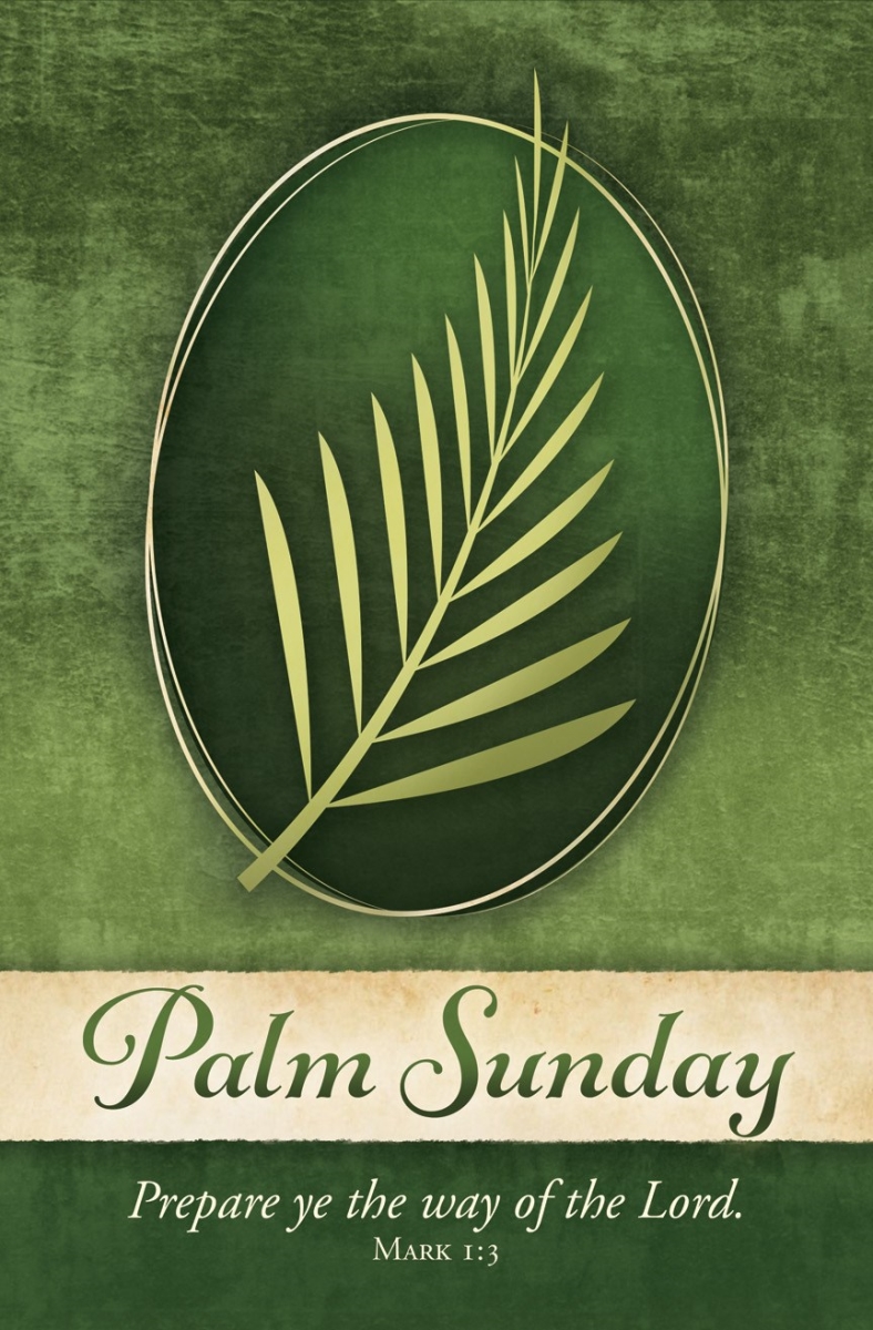 696316 Bulletin - Palm Sunday-Prepare ye the Way of the Lord Mark 1-3 KJV - Pack of 100