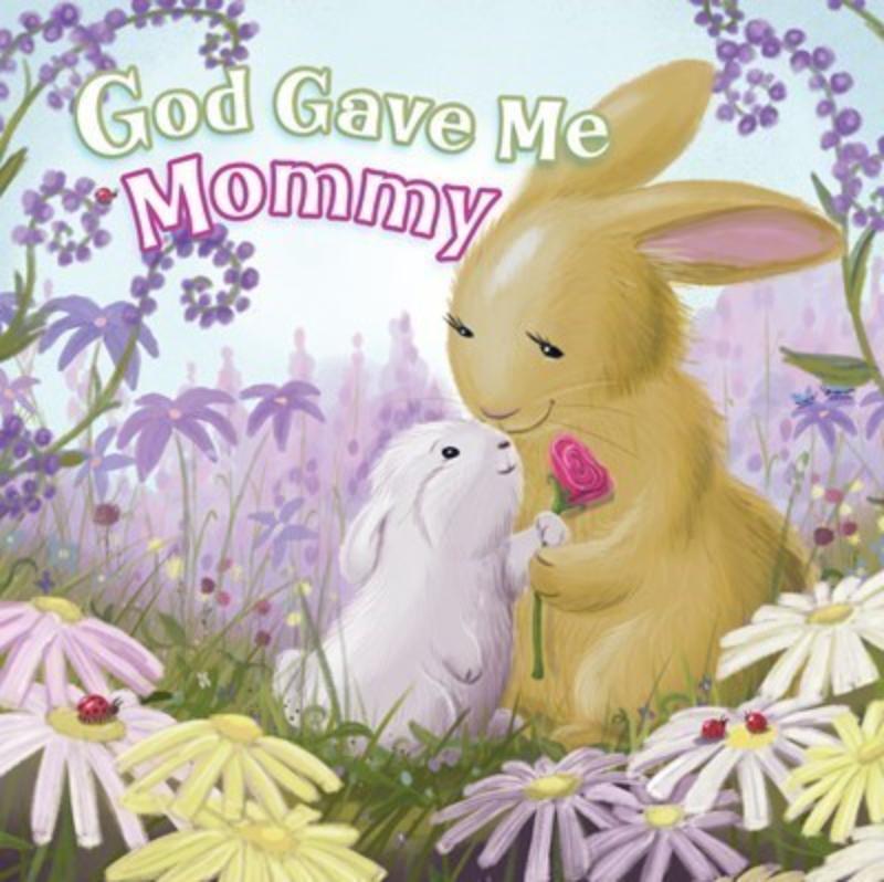 23799X God Gave Me Mommy Book