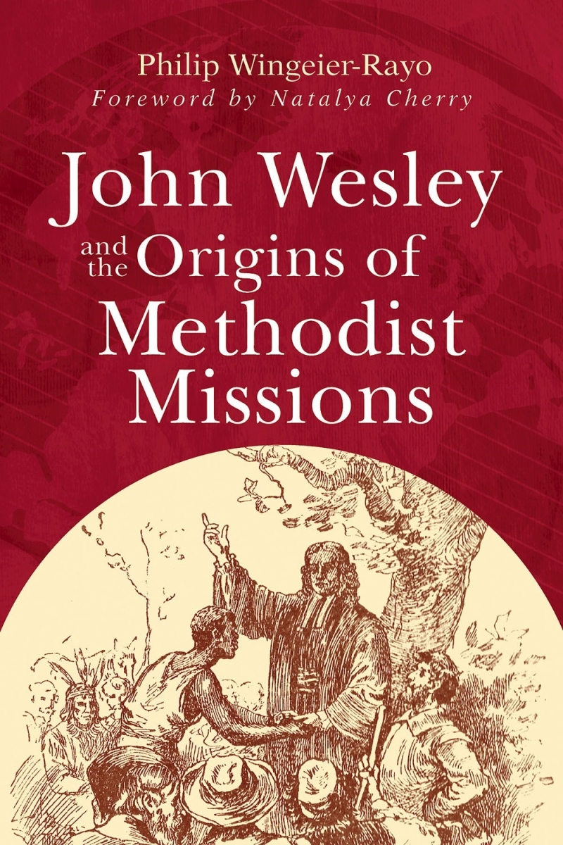 342480 John Wesley & The Origins of Methodist Missions Book
